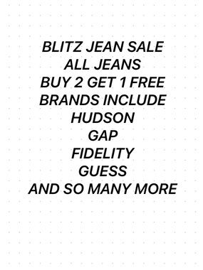 ALL MENS &WOMENS JEAN BLITZ FOR THE NEXT HOUR